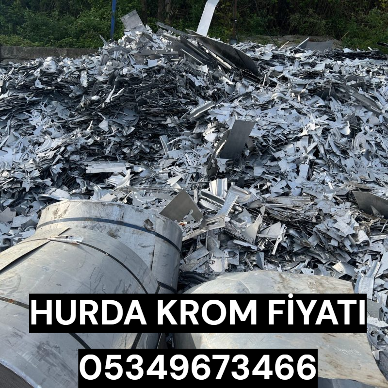 hurda krom fiyatı